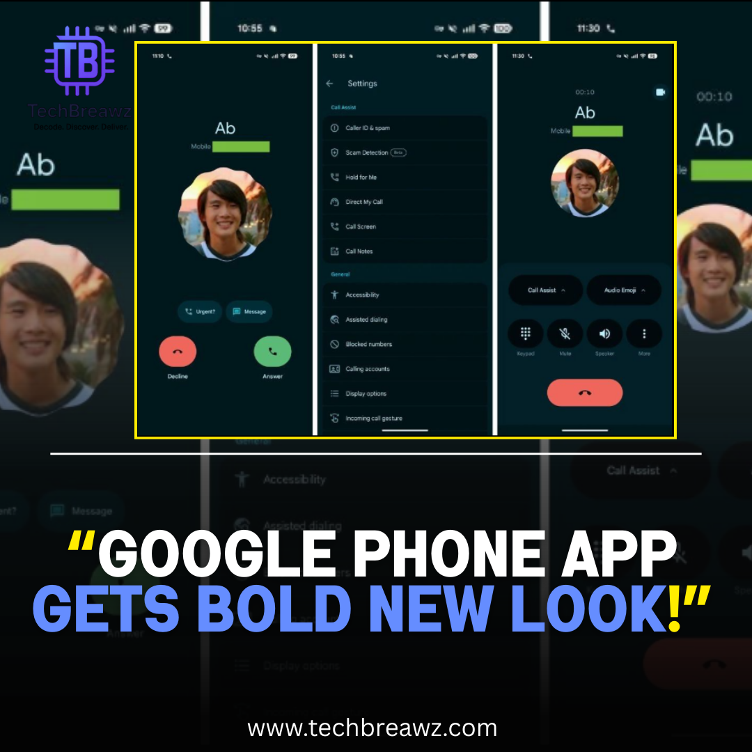 Google Phone App Gets Bold New Look!